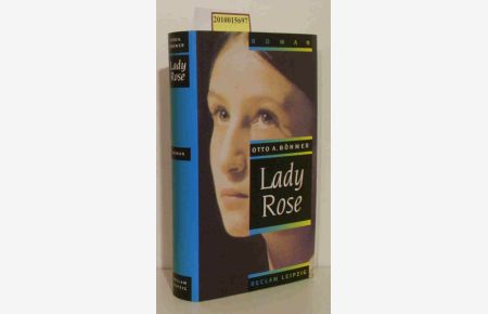 Lady Rose  - Roman / Otto A. Böhmer
