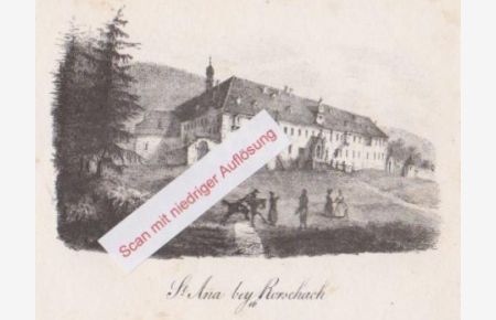 Kloster Mariaberg (Fälschlich bezeichnet:  St. Anna bey Rorschach). Orig. Lithographie.