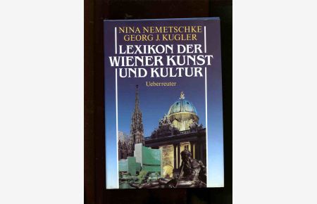 Lexikon der Wiener Kunst und Kultur.   - Unter Mitarb. von Ulrike Müller-Kaspar.