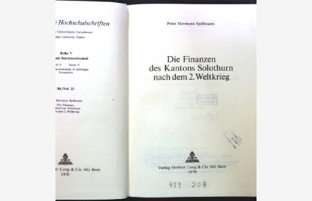 Die Finanzen des Kantons Solothurn nach dem 2. Weltkrieg;  - Euroäische Hochschulschriften, Reihe V, Band 22;