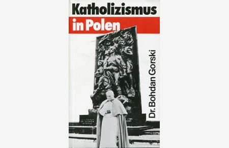 Katholizismus in Polen.   - Vom Widerstand eines gläubigeb Volkes