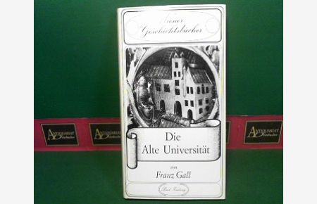 Die Alte Universität. (= Wiener Geschichtsbücher, Band 1).