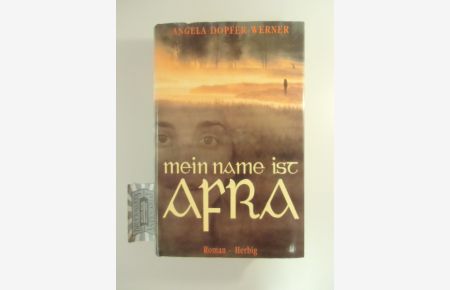 Mein Name ist Afra. Roman.