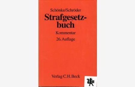 Strafgesetzbuch : Kommentar.   - begr. von (1. - 6. Aufl.). Fortgef. von Horst Schröder (7. - 17. Aufl.)