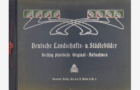 Deutsche Landschafts- und Städtebilder.