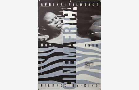 Plakat - Afrika Filmtage/ Cinema Africa/ Nov. 1989, Filmpodium Kino Zürich. Siebdruck.