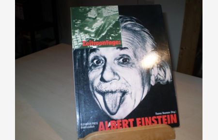 ALBERT EINSTEIN.   - Zeitmontage: Reich bebilderte Ausgabe mit vielen verschiedenen Beiträgen rund um Albert Einstein.