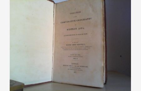 TREATISE ON THE COMPARATIVE GEOGRAPHY OF WESTERN ASIA.   - Vol. I.