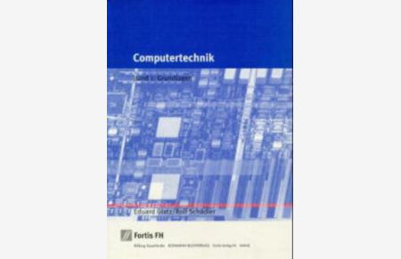 Computertechnik, Bd. 1, Grundlagen  - Grundlagen