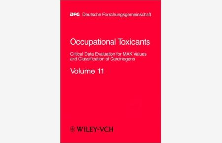 Occupational Toxicants: Critical Data Evaluation for Mak Values and Classification of Carcinogens Volume 11
