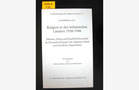 Kirchliches Leben und religiöser Wandel 1938-1945. Religion und Nationalsozialistische Herrschaft in den Böhmisch-Mährischen Grenzregionen.