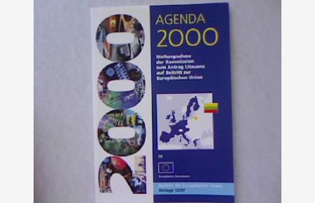 Agenda 2000: Stellungnahme der Kommission zum Antrag Litauens auf Beitritt zur Europäischen Union.   - Bulletin der Europäischen Union. Beilage 12/97