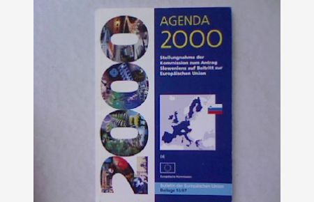 Agenda 2000: Stellungnahme der Kommission zum Antrag Sloweniens auf Beitritt zur Europäischen Union.   - Bulletin der Europäischen Union.