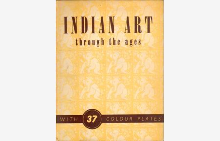 Indian art through the ages.