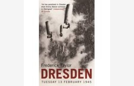 Dresden, Tuesday 13 February 1945, Large ed. : Tuesday, 13 February 1945