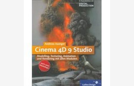 Cinema 4D 9 Studio : Modelling, Texturing, Animation and Rendering mit allen Modulen