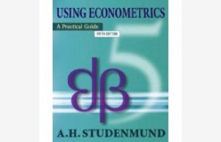 Using econometrics : a practical guide