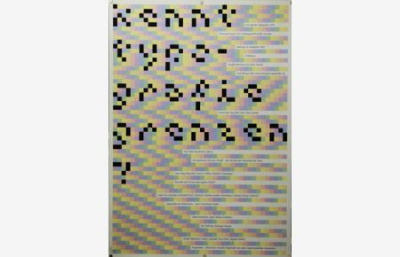 Plakat - Ein Tag der Typografie 2002 / kennt typografie grenzen?. Siebdruck.