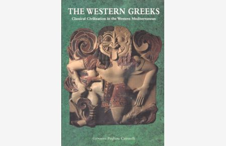 The Western Greeks : Classical Civilization in the Western Mediterranean.