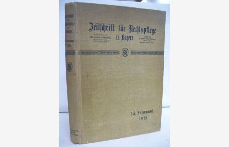Zeitschrift für Rechtspflege in Bayern, XV. Jahrgang 1919