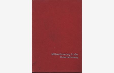 Mitbestimmung in der Unternehmung.   - Schriftenreihe - Führung und Organisation der Unternehmung,15.