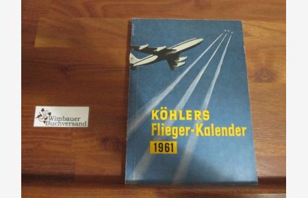 Köhlers Flieger-Kalender 1961, 13. Jahrgang