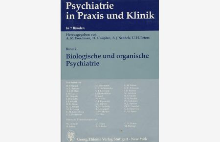 Biologische und organische Psychiatrie. Psychiatrie in Praxis und Klinik; Band 2.   - Dt. Übers. von W. Demuth u.a.