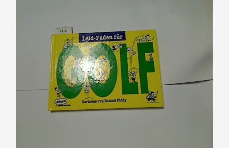 Leid-Faden für Golf : Cartoons.   - von. [Übers. aus dem Engl.: Renka Theyman], Ehapa Cartoon collection