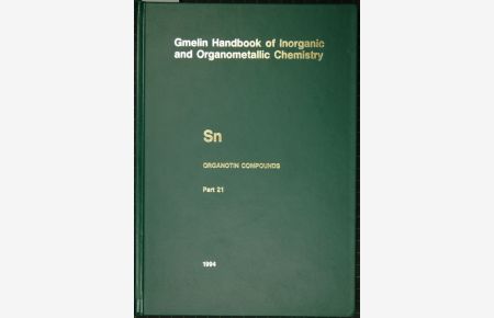 Gmelin Handbook of Inorganic and Organometallic Chemistry. (Handbuch der anorganischen Chemie). 8th edition. Sn Organotin Compounds, Part 21: Compounds with Bonds between Tin and Transition Metals of Groups III to VII. By Herbert Schumann a. o.