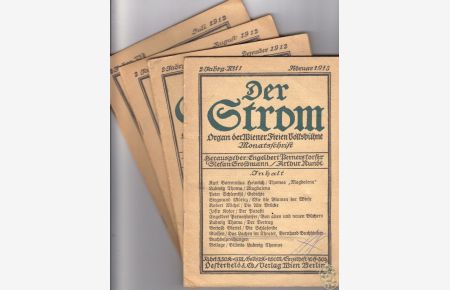 Der Strom. (Organ der Wiener Volksbühne. Monatsschrift). Hrsg. : Engelbert Pernerstorfer, Stefan Großmann und Arthur Rundt