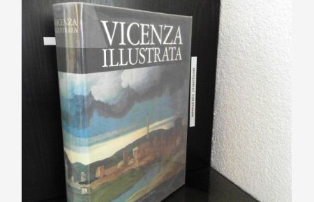 Vicenza Illustrata  - Text: italienisch / italiano