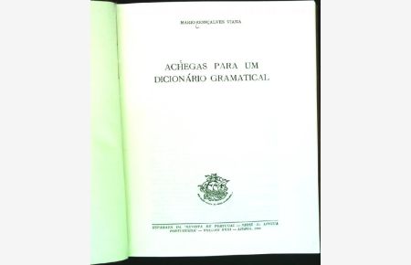 Achegas para um dicionario gramatical  - Separata da Revisa de Portugal - Serie A: Lingua Portuguesa - Volume XXXI