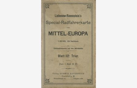Liebenow-Ravenstein`s Special-Radfahrerkarte von Mittel-Europa (Blatt 116: Trier)