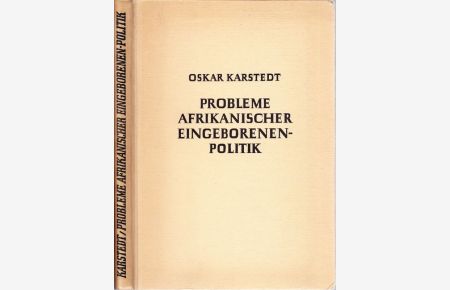 Probleme afrikanischer Eingeborenenpolitik.