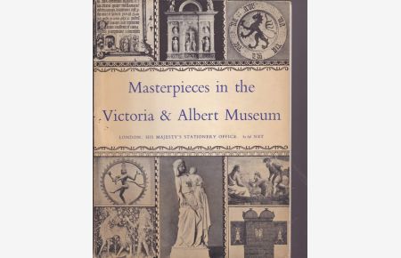 Masterpieces in the Victoria & Albert Museum.