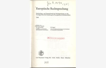 Europäische Rechtsprechung. Nachschlage- und Sammelwerk der Rechtsprechung zu den Verträgen über die Gründung der Europäischen Gemeinschaften. 1968.