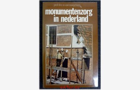 Monumentenzorg in Nederland.