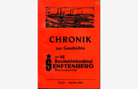 Chronik zur Geschichte des VE Braunkohlenkombinat Senftenberg Stammbertrieb - Teil 2: 1945 bis 1949  - Wir sind unsere Braunkohle