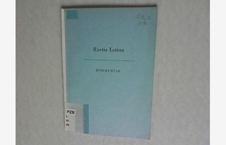 Raetia Latina, Kommentar.