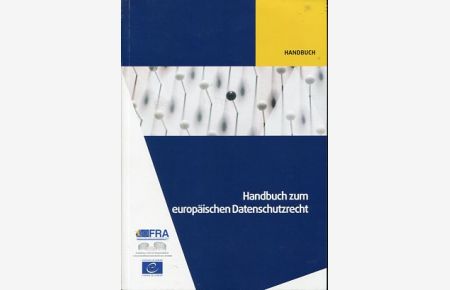 Handbuch zum europäischen Datenschutzrecht
