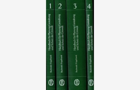 Handbuch für Planung, Gestaltung und Schutz der Umwelt. Bände 1-4