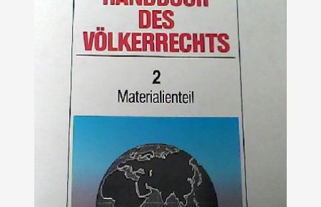Österreichisches Handbuch des Völkerrechts I und II. Textteil. Materialienteil
