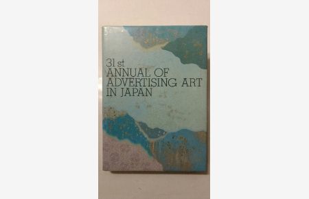 31st Annual of Advertising Art in Japan, 1987.