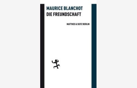 Blanchot, Freundschaft