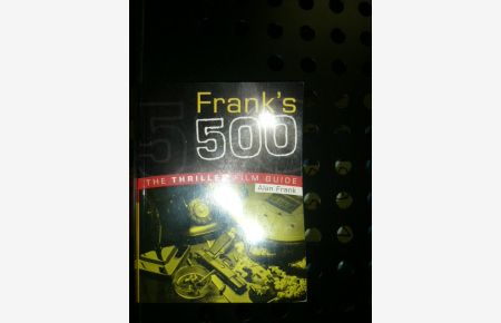Frank's 500 - The Thriller Film Guide