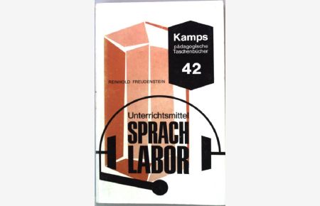 Unterrichtsmittel Sprachlabor.   - Kamps pädagogische Taschenbücher Band 42