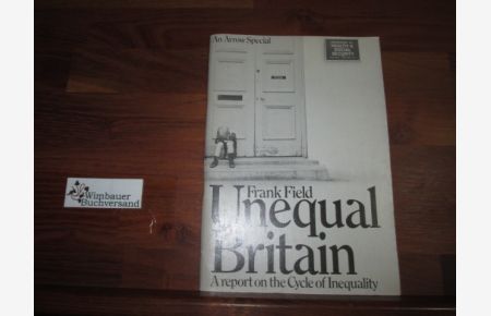 Unequal Britain : A Report on the Cycle of Inequality