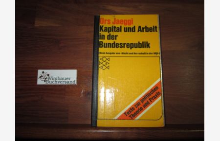 Kapital und Arbeit in der Bundesrepublik : Elemente e. gesamtgesellschaftl. Analyse.
