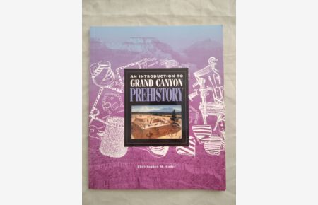 An Introduction to Grand Canyon Prehistory (Grand Canyon Association).