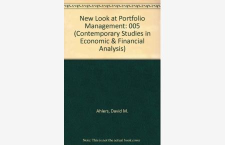 A New Look at Portfolio Management (Contemporary Studies in Economic & Financial Analysis)